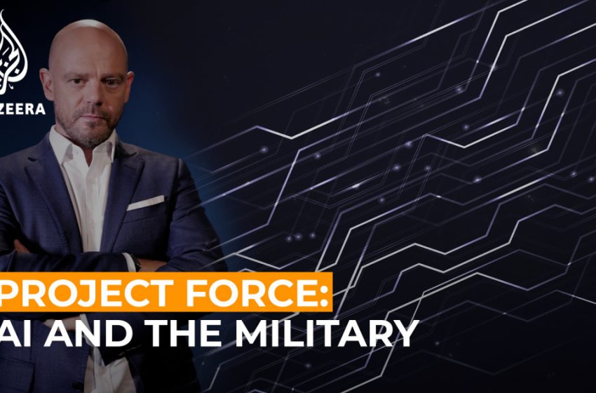  Project Force: AI and the military – a friend or foe?
