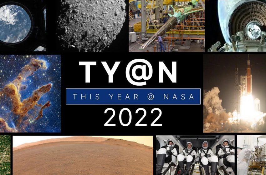  NASA’s Astronomical and Historic 2022 – A Major Step for Humanity [Video]