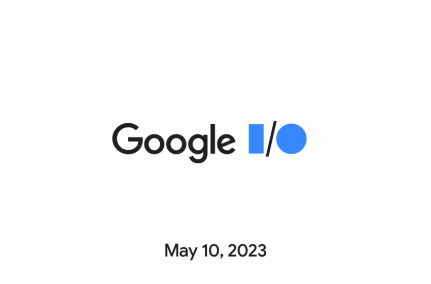  What to Expect from Google I/O 2023