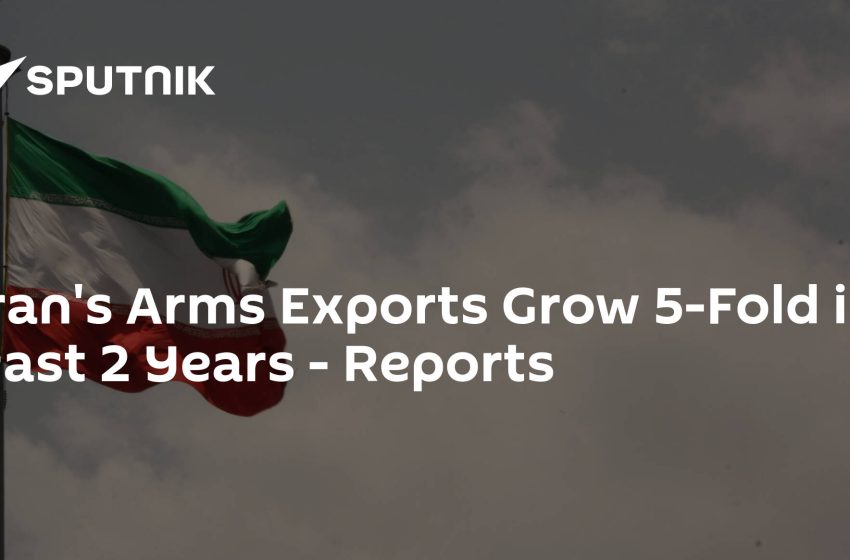  Iran’s Arms Exports Grow 5-Fold in Past 2 Years